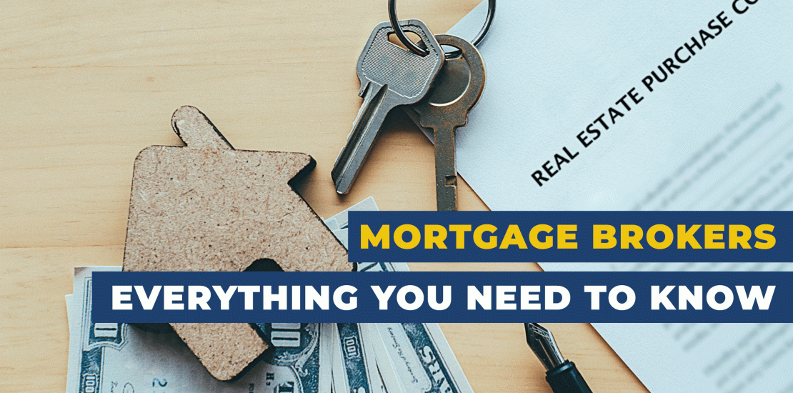 Ultimate Guide to Mortgage Brokers: Everything You Need to Know